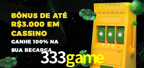 333game melhor bônus de depósito