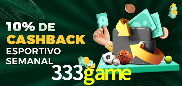 10% de bônus de cashback na 333game